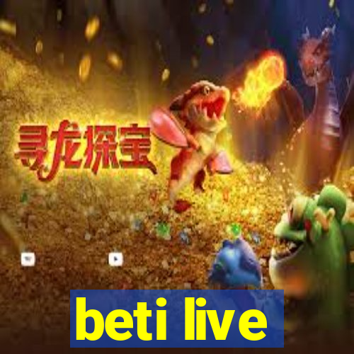 beti live